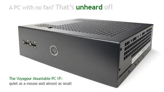A fanless computer? That's unheard of! The Voyageur Mountable PC VF: quiet as a mouse and almost as small